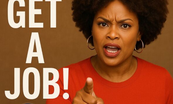 Tabitha Brown Said, "Get a Job!"