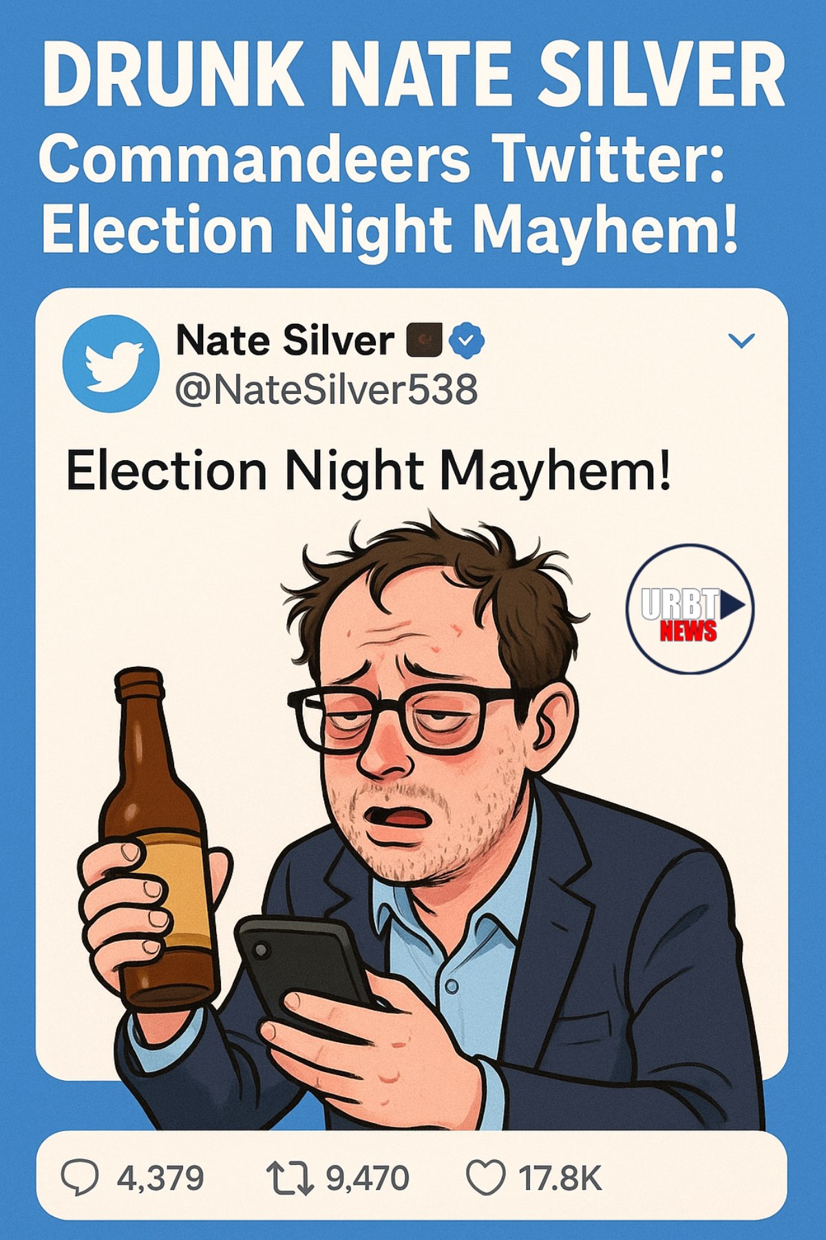 'Drunk Nate Silver' Commandeers Twitter: Election Night Mayhem!