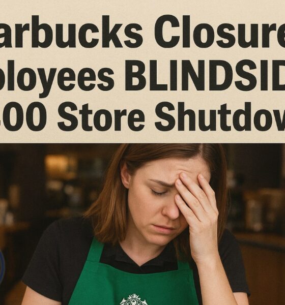 Starbucks Closures: Employees BLINDSIDED by 400 Store Shutdowns!